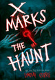 X Marks the Haunt Lindsay Currie 9780593811672