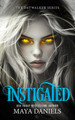 Instigated: A Vampire Urban Fantasy Series Maya Daniels 9781036706746