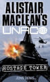Hostage Tower (Alistair MacLean’s UNACO) John Denis 9780006160847 [USED COPY]