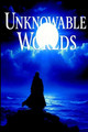 Unknowable Worlds Brendan Dunne 9798287758851
