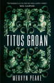 Titus Groan Mervyn Peake 9780749394929