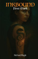Ink Bound: First Mark Richard Slagle 9798349514326