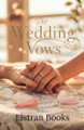 The Wedding Vows Elstran Books 9798231145355