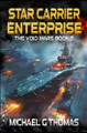 Star Carrier Enterprise Michael G Thomas 9798293961689