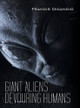 Giant Aliens Devouring Humans Francis Dicandio 9798369448021
