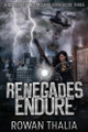Renegades Endure: Soldiers of Blood and Ruin Book 3 Rowan Thalia 9798293109692