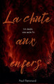 La voix du mal tome 3: la chute aux enfers Paul Flemmard 9798231405282
