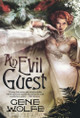 An Evil Guest by Gene Wolfe
