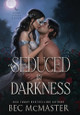 Seduced By Darkness McMaster 9781925491845