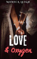 Love & Oxygen M L Bullock 9798231829293