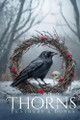 Thorns, Feathers & Bones Anderson W Frost 9798349475955
