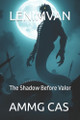 Lenimvan: The Shadow Before Valor Ammg Cas 9798293362301