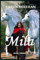 Mila (Book 3) Eileen Sheehan 9798296568052