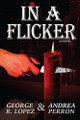 In a Flicker George R Lopez 9781619846753
