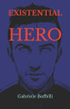 Existential Hero Gabriele Boffelli 9798293099467