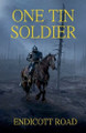 One Tin Soldier Endicott Road 9798231051021