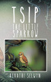 Tsip the Little Sparrow by Revathi Selwyn