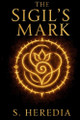 The Sigil's Mark S Heredia 9798349516542