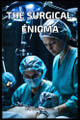 The Surgical Enigma Dra Yuderka Solorin 9798296862860