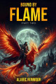 Bound by Flame: Part 2 Alaric Fenmoor 9798349537929