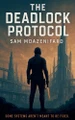 The Deadlock Protocol Sam Moazenifard 9798231840106