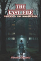 The Last File: Volume 1 - The Dissolution Wander Chapters 9798296151179