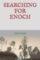 Searching for Enoch John Oliver Evans 9798335529259
