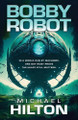 Bobby Robot Michael Hilton 9798892990653