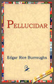 Pellucidar Edgar Rice Burroughs 9781595402295