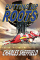 Putting Up Roots Charles Sheffield 9781612421988
