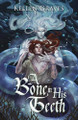 A Bone in His Teeth Kellen Graves 9798988807728