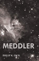 Meddler by Philip K. Dick