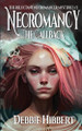 Necromancy the Callback Debbie Hibbert 9781955060417