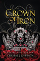 Crown of Iron Crystal J Johnson 9798868913570