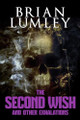 The Second Wish and Other Exhalations Brian Lumley 9781637893364