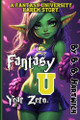 Fantasy U: Year Zero B B Hartwich 9798299082371