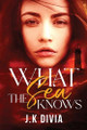 What The Sea Knows J K Divia 9798987527795