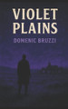 Violet Plains Domenic Bruzzi 9798298722926