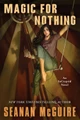 Magic for Nothing Seanan McGuire 9780756420345