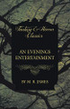 An Evenings Entertainment (Fantasy and Horror Classics) by M. R. James