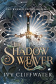 The Shadow Weaver Ivy Cliffwater 9781869718558