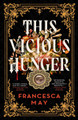 This Vicious Hunger Francesca May 9780356517629