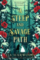 A Steep and Savage Path JJA Harwood 9780008518004