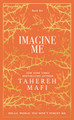 Imagine Me (Shatter Me Collectors Editions) Tahereh Mafi 9780008731373