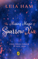 The Missing Magic of Sparrow Xia Leia Ham 9780241724224