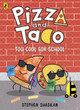 Pizza and Taco: Too Cool for School! Stephen Shaskan 9780241760185