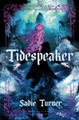 Tidespeaker Sadie Turner 9781836431237