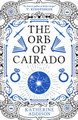 The Orb of Cairado Katherine Addison 9781837866496