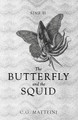 The Butterfly and the Squid C G Matteini 9798988664253