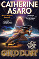 Gold Dust: Volume 2 Catherine Asaro 9781668072905